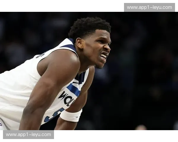 爱德华兹自信心提升 其领导力成长带动森林狼竞争格局上升